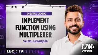 Implement Function using Multiplexer | How Multiplexer implement any function