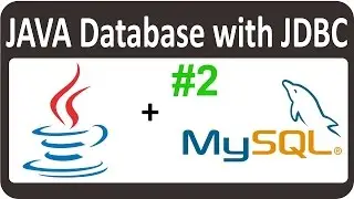 JAVA JDBC Tutorial for beginners  - Connect to MySQL With Java 02
