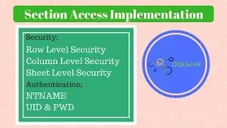 Section Access (Row level/Column level/sheet level security) Implementation 