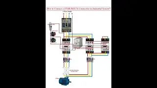 How to Connect a STAR-DELTA Connection in Industrial System?