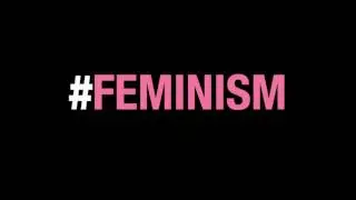 Why You Should: Be A Feminist