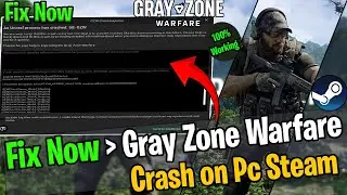 Fix Gray Zone Warfare PC Crashes NOW