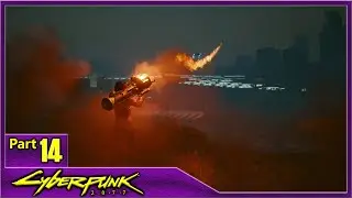 Cyberpunk 2077, Part 14 / Panam Mission, Lightning Breaks, Life During Wartime and Capturing Hellman