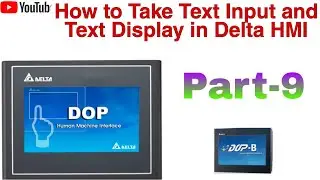 How to Take Text Input, Text Display property and its internal setting in Delta HMI Software