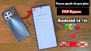 TECNO SPARK 20 PRO PLUS FRP BYPASS 2026 ALL TECNO FRP BYPASS ANDROID 14 /15 💯 
