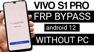 Vivo S1 Pro (1920) Google Account Remove/ Vivo S1 Pro FRP Bypass Android 12 | Vivo 1920 FRP Unlock