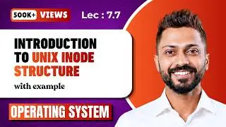 L-7.7: Unix Inode Structure with Numerical Example | OS