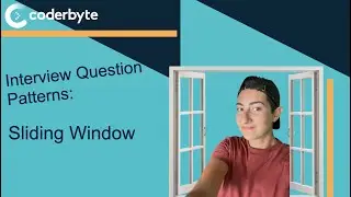 Cracking Common Interview Algorithm Patterns: Sliding Window Part 1 of 3