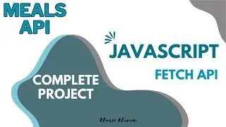 #9. Final - JavaScript Project - Fetch Meal API | Fetching Random Meals