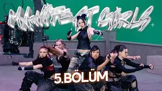M6NIFESTGIRLS | 5. Bölüm - 