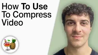 How To Use Handbrake To Compress Video [2025 Full Guide]
