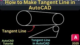 How to Make Tangent Line in AutoCAD 2025 | Tangent line in AutoCAD