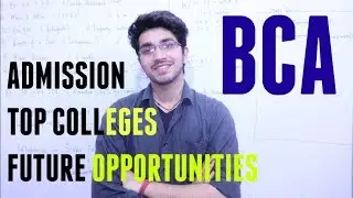 BCA | Career Opportunities | Admission | What to do after BCA | Everything about BCA