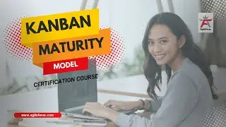 Mastering the Kanban Maturity Model (KMM): A Roadmap for Evolutionary Change