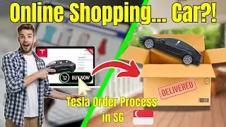 I Bought A TESLA Like ONLINE SHOPPING?! | Full Singapore Guide (Ordering, COE, Delivery Tips)