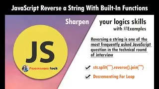 JavaScript Interview Questions reverse string,  JavaScript Chaining methods,JavaScript for loopBasic