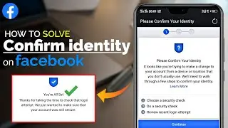 Confirm Your identity Problem Solved | Facebook identify Problem | How To Solve Confirm identity |