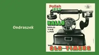 Old Timers - Ondraszek [Official Audio]