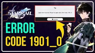How to Fix  Honkai Star Rail Error Code 1901_0 || FIX Honkai Star Rail LOGIN ERROR [4 TIPS]