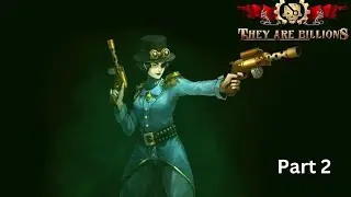 They Are Billions Campaign Walkthrough Gameplay - Part 2 - Alpha Communications Center