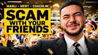 SCAM WITH YOUR FRIENDS MIT MARLI, MERT & COACH