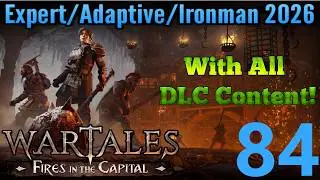Wartales - Expert, Adaptive, Ironman, 2026 Run - Part 84