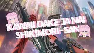 Kawaii Dake Ja Nai SHIKIMORI-SAN | Valorant Montage❤️