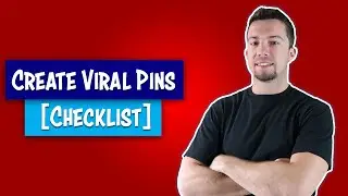 How to Create Viral Pins on Pinterest + Free Checklist