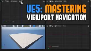 UE5: Mastering Viewport Navigation in 10 Minutes