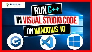How to Run C++ in Visual Studio Code on Windows 10 - Step by Step