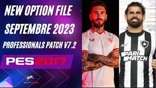 New Option File 2023 Pes Professionals Patch v7.2 Septembre 2023 Pes 2017⭐