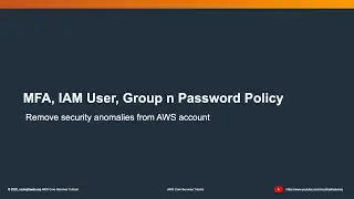 MFA, IAM User, Group n Password Policy