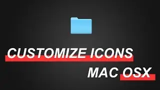HOW To CHANGE folder ICONS in MAC OS X (30 sec TUTORIAL )