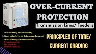 Over Current Protection| Principle of Time and Current Grading in Over Current Protection| Part-2