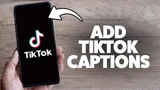 How To Add Captions In Tiktok 2025 (iPhone & Android)