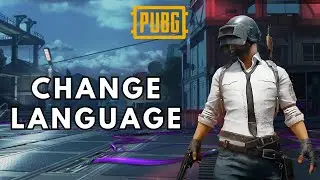 How to Change Language in PUBG Mobile? 2025