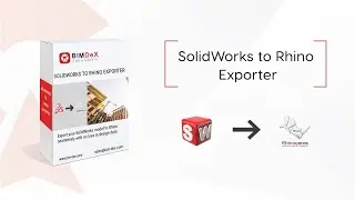 SolidWorks to Rhino Exporter, Importer, Converter, plug-in, add-on, Tools