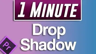 Premiere Pro CC : How to Add a Drop Shadow to Text and Images