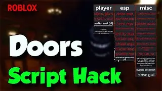 [NEW] Roblox Doors New Script Hack/GUI | Doors script pastebin 2023 | ESP, MISC, SpeedWalk