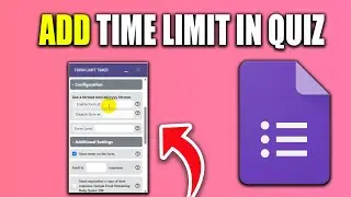 How To Add Time Limit In Google Form Quiz - New Method