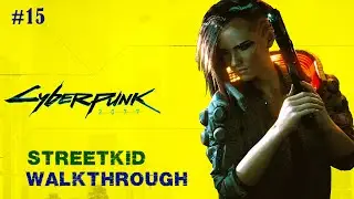 Cyberpunk 2077. Streetkid. Part 15. Ghost town, Lightning breaks, Life during wartime and side jobs.