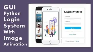 How to Create Login System in Python | Animated Image Effect