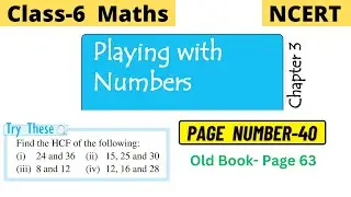 Class 6 Maths Chapter 3 Playing with Numbers | Try these page number 40 | Try these page number 63