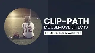CSS Clip-path Mousemove Effects | Html CSS & Javascript