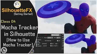 How to Use Mocha Tracker in Silhouette FX [Getting Started] Class 05 | Silhouette FX Roto Tutorial