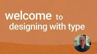 Welcome to Designing with Type