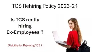 TCS Rehiring Policy 2023-24 | Is TCS hiring Ex-employees |  TCS Regin Program |