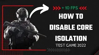 how to disable core isolation windows 10 | up FPS