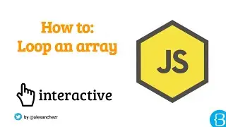 06.1 - How to loop an array in javascript - JS Arrays