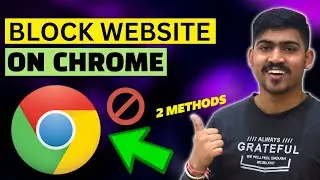 Block Websites On Google Chrome ✅ - 2 Methods 🔥| How to Block a Website on Chrome